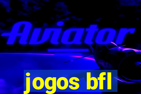 jogos bfl